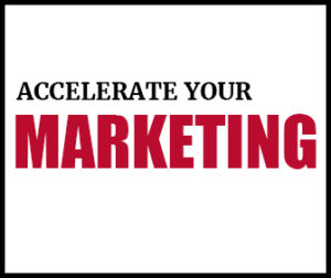 Accelerate Your Marketing