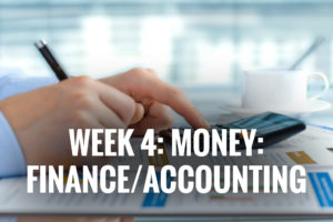 Week 4: Money: Finance/Accounting